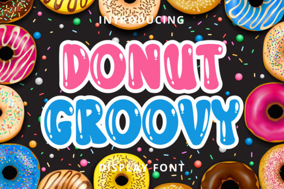 Donut Groovy: A Playful Display Font for Crafters & Product Makers