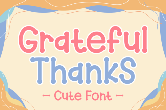 Grateful Thanks: A Display Font That Elevates Small Business Branding