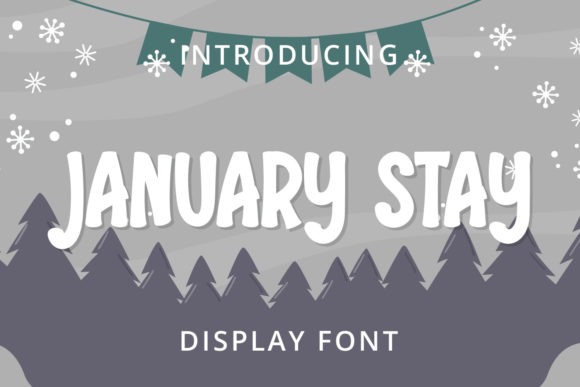 January Stay: A Playful Display Font for Charming Editorial Design