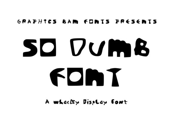 So Dumb Font: Adding Personality to Your Brand with Professional Flair